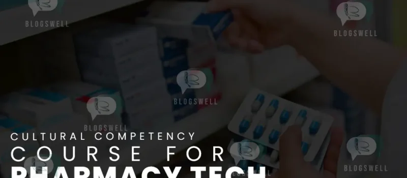 Cultural Competency Course For Pharmacy Tech