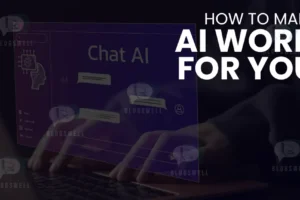 How To Make AI Work For You