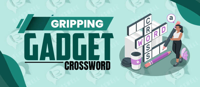 Gripping Gadget Crossword